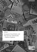 European Fiscal Rules and the German Debt Brake. Reform Options