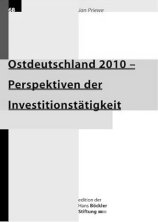 Ostdeutschland 2010  Perspektiven der Investitionsttigkeit